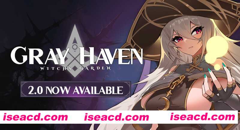【日系ARPG/3D/官中/动态】灰色乐园 Gray H艾薇en Witch’s Garden Ver3.1.1 官方中文版【10.3G】
