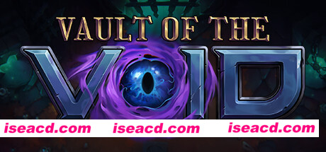 虚空穹牢/Vault of the Void（V1.4.360）