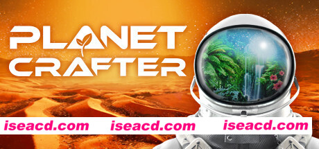 星球工匠/The Planet Crafter（更新v0.7.003）
