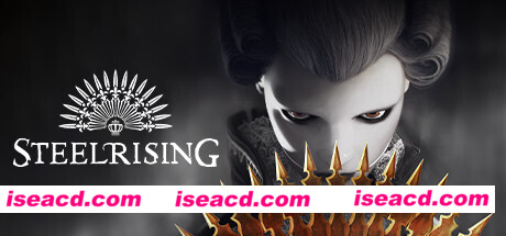 钢之崛起/Steelrising（v23.03.2023）