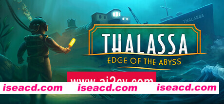 塔拉萨：深渊边缘/Thalassa: Edge of the Abyss