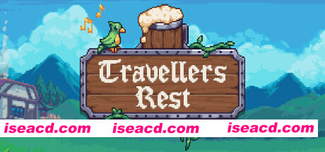 旅者之憩 Travellers Rest Build:0.6.0.7 最新官方中文 解压即撸