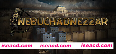 尼布甲尼撒王/Nebuchadnezzar（更新萨尔贡历险记 DLC）