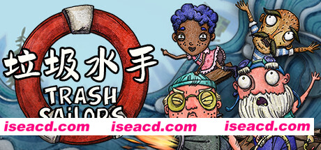 垃圾水手/Trash Sailors（v1.1.9）